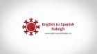 English to Spanish Raleigh