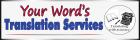 Your Words Translation Services